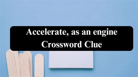 accelerates crossword clue